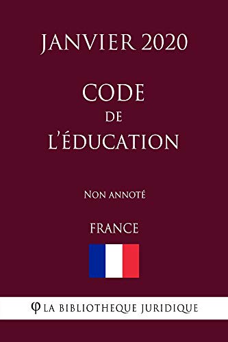 Code de l'éducation (France) (Janvier 2020) Non annoté