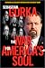 The War for America's Soul: Donald Trump, the Left's Assault on America, and How We Take Back Our Country