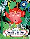 Under the Great Plum Tree by Sufiya Ahmed Under the Great Plum Tree by Sufiya Ahmed