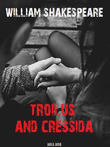 Troilus and Cressida