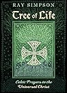 Tree of Life: Celtic Prayers to the Universal Christ