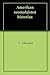 Amerikan suomalaisten historiaa by S. Llmonen