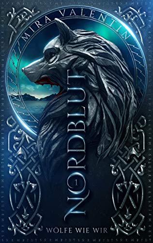 Wölfe wie wir (Nordblut-Saga, #1)