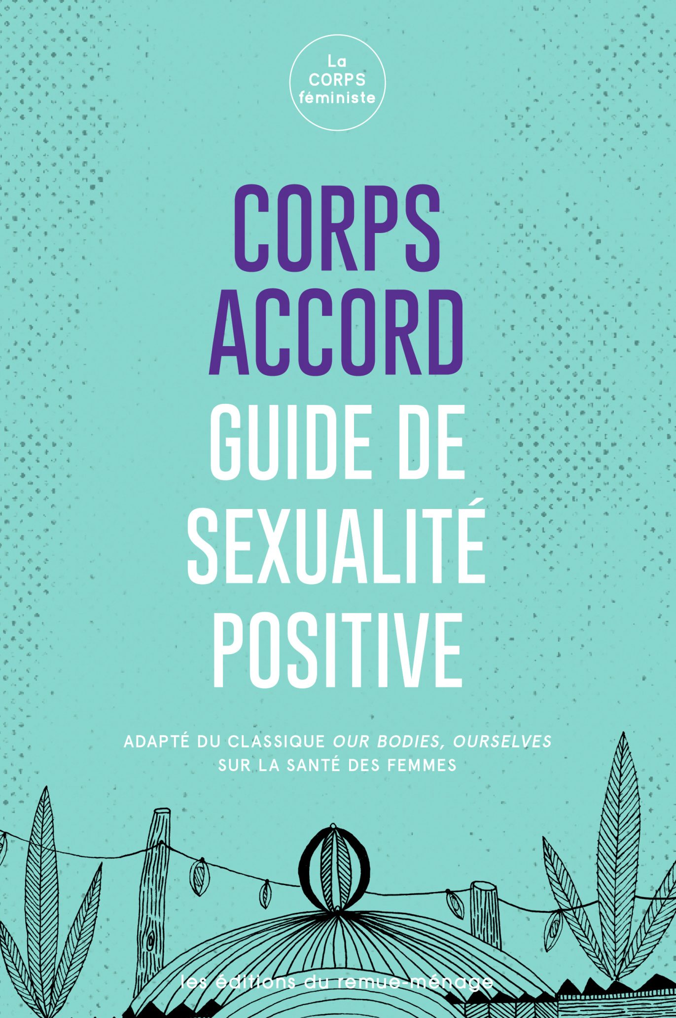 Corps accord : guide de sexualité positive (Paperback)