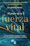 El poder de tu fuerza vital (Espiritualidad) (Spanish Edition)