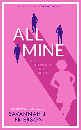 All Mine (Four for Love #2)