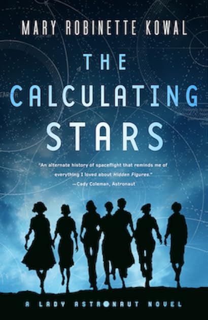 The Calculating Stars (Lady Astronaut Universe #1)