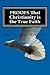 PROOFS That Christianity is the True Faith