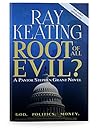 Root of All Evil?...