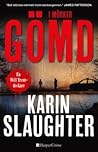 I mörker gömd by Karin Slaughter