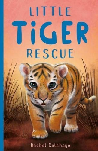 Little Tiger Rescue (Little Animal Rescue, #4)