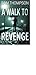 A Walk to Revenge: An explo...