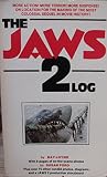 The Jaws 2 Log by Ray Loynd