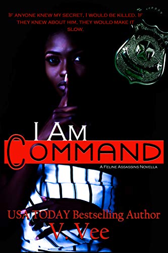 I Am Command (Feline Assassins #0)
