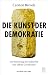 Die Kunst der Demokratie - ...