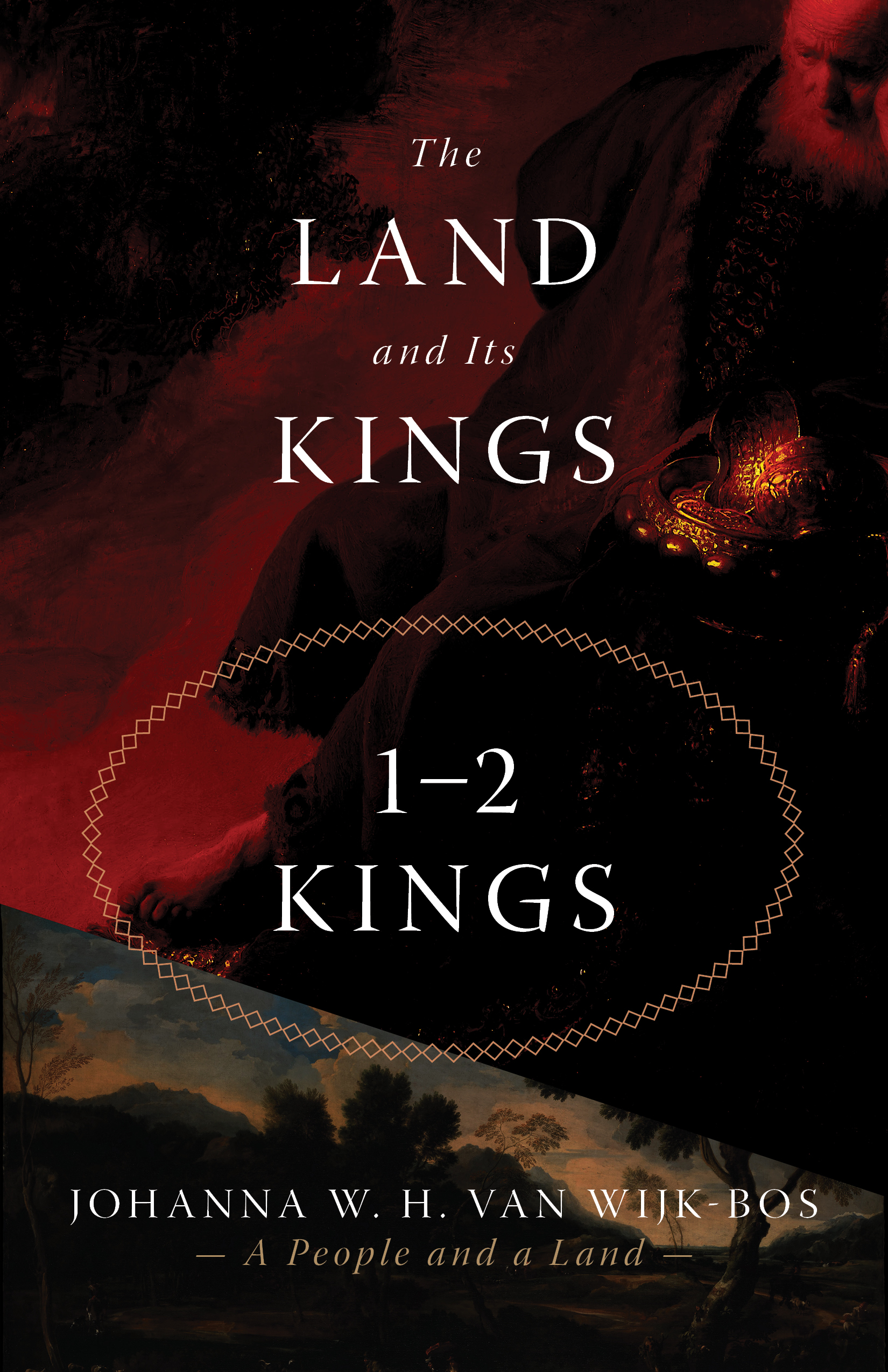 The Land and Its Kings: 1-2 Kings (A People and a Land, 3)