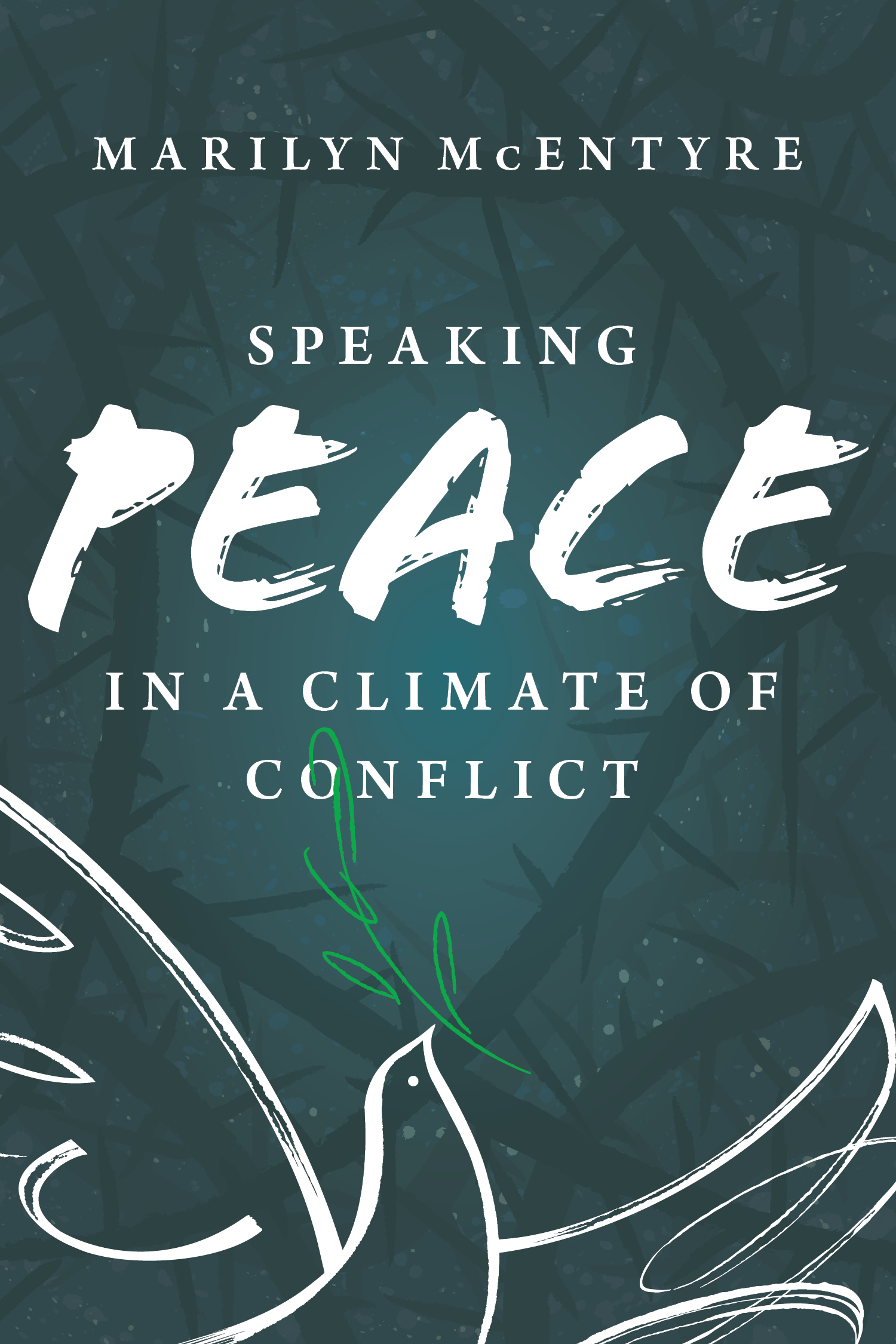 Speaking Peace in a Climate of Conflict (Hardcover)