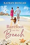 Barefoot on the Beach by Katlyn Duncan