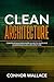 Clean Architecture by Connor Wallace