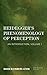 Heidegger's Phenomenology of Perception: An Introduction