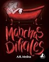 Manchas difíciles by A.R. Medina