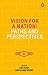 Vision for a Nation (Rethinking India, 1)
