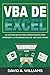 VBA de Excel: La Guía definitiva para principiantes para aprender la programación de VBA paso a paso (Libro En Español/ Excel VBA Spanish Book Version) (Spanish Edition)