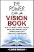 The Power Of A Vision Book:...