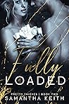 Fully Loaded (Pretty Thieves #2)