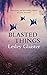 Blasted Things