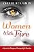 Women With Fire by Connie Benjamin