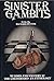 Sinister Gambits: Chess Stories of Murder and Mystery