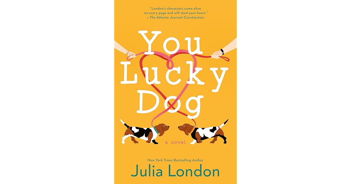 You Lucky Dog (Lucky Dog, 1) by Julia London