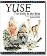 Yuse: The Bully & the Bear (Wind River Stories)