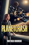 PlanetCrash by Matthew Boudreau