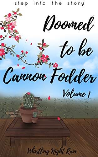 Doomed To Be Cannon Fodder: Book 1 (Kindle Edition)