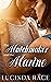 The Matchmaker and The Marine by Lucinda Race The Matchmaker and The Marine by Lucinda Race