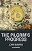 The Pilgrim's Progress Illustrated