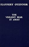Book cover for The violent bear it away: Pages:144