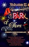 A Spark of Hope Volume II