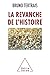 La Revanche de l'Histoire