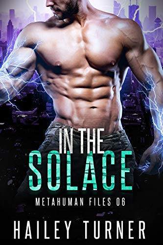 In the Solace (Metahuman Files #6)