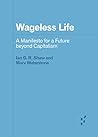 Wageless Life: A ...