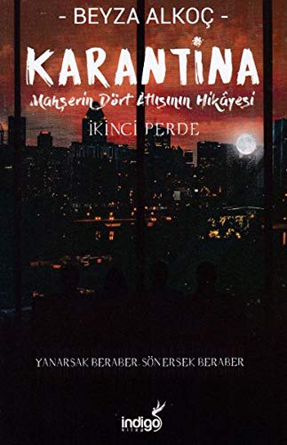 İkinci Perde (Karantina, #2)