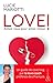 LOVE ! Aimez-vous pour aimer mieux: Le guide de coaching amoureux par la love coach TV préférée des français
