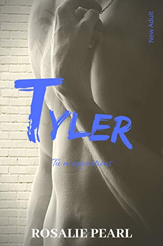 Tyler: Romance New Adult l'intégrale (French Edition)