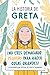 La historia de Greta. ¡No eres demasido pequeño para hacer cosas grandes! / Greta's Story: The Schoolgirl Who Went on Strike to Save the Planet: La ... oficial de Greta Thunberg (Spanish Edition)