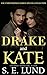 Drake and Kate: The Unrestrained Series Special Collection