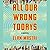 All Our Wrong Todays