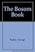 The Bosom Book